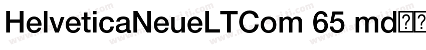 HelveticaNeueLTCom 65 md字体字体转换
